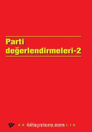 Parti Değerlendirmeleri 2