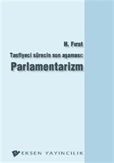 Tasfiyeci Sürecin Son Aşaması: Parlamentarizm