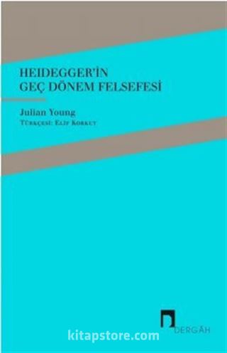 Heidegger'in Geç Dönem Felsefesi