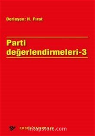 Parti Değerlendirmeleri 3