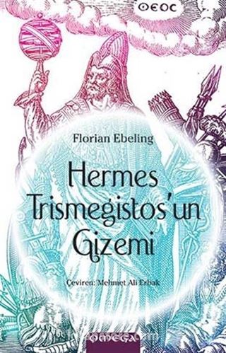 Hermes Trismegistos'un Gizemi