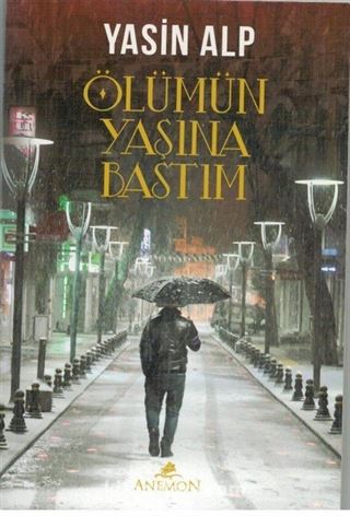 Ölümün Yaşına Bastım