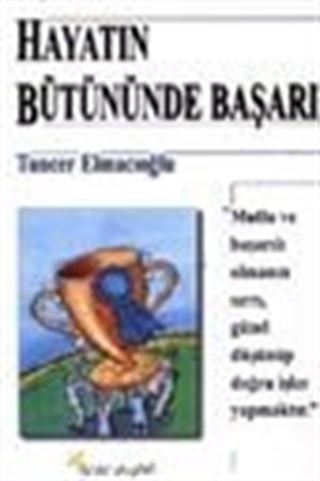 Hayatın Bütününde Başarı