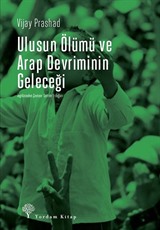 Ulusun Ölümü ve Arap Devrimi'nin Geleceği