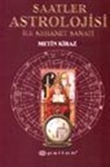 Saatler Astrolojisi İle Kehanet Sanatı