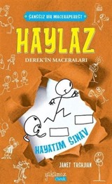 Haylaz Derek'in Maceraları / Hayatım Sınav