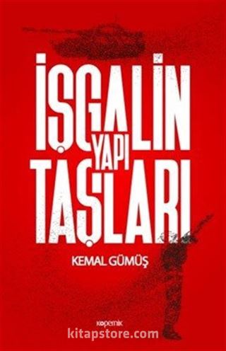 İşgalin Yapı Taşları