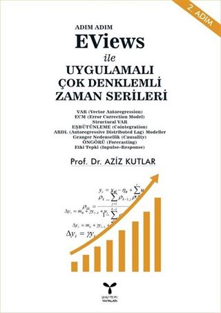 Adım Adım EViews ile Uygulamalı Çok Denklemli Zaman Serileri