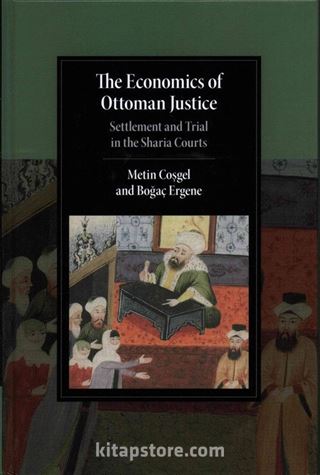 The Economics of Ottoman Justice