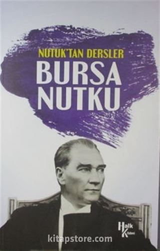 Nutuk'tan Dersler Bursa Nutku