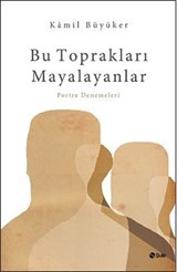 Bu Toprakları Mayalayanlar