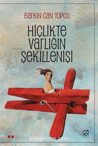 Hiçlikte Varlığın Şekillenişi