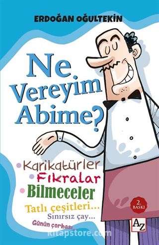 Ne Vereyim Abime?