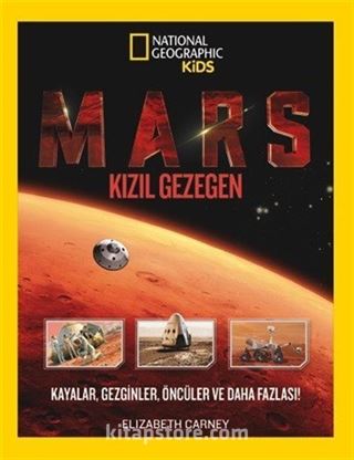 National Geographic Kids Mars: Kızıl Gezegen