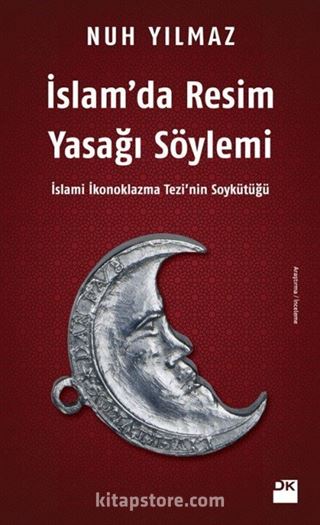 İslam'da Resim Yasağı Söylemi