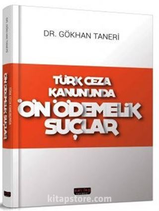 Türk Ceza Kanununda Ön Ödemelik Suçlar