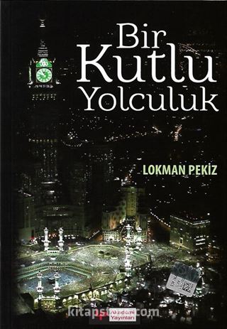 Bir Kutlu Yolculuk