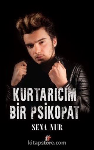 Kurtarıcım Bir Psikopat (Ciltli)