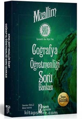 2017 ÖABT Muallim Coğrafya Öğretmenliği Tamamı Çözümlü Soru Bankası