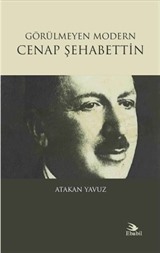 Görülmeyen Modern Cenap Şehabettin