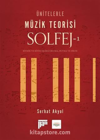 Ünitelerle Müzik Teorisi Solfej 1