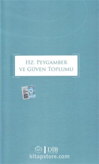 Hz. Peygamber ve Güven Toplumu