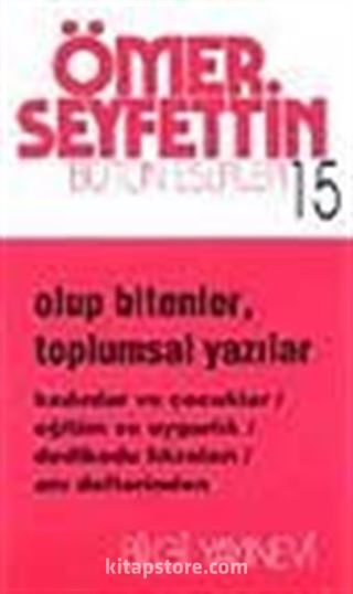 Olup Bitenler, Toplumsal Yazılar