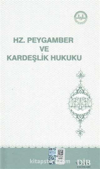 Hz. Peygamber ve Kardeşlik Hukuku