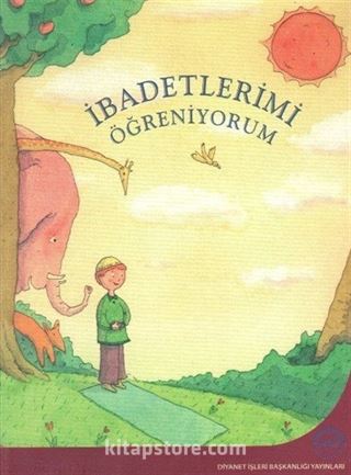 İbadetlerimi Öğreniyorum