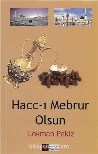 Hacc-ı Mebrur Olsun