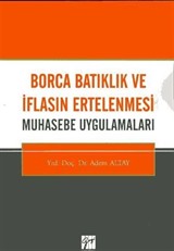 Borca Batıklık ve İflasın Ertelenmesi Muhasebe Uygulamaları