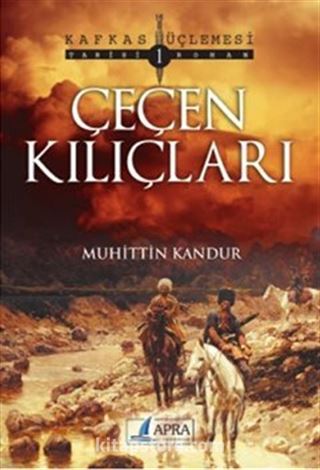 Çeçen Kılıçları / Kafkas Üçlemesi 1