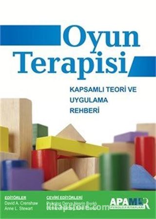 Oyun Terapisi: Kapsamlı Teori ve Uygulama Rehberi