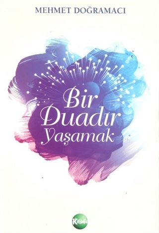 Bir Duadır Yaşamak