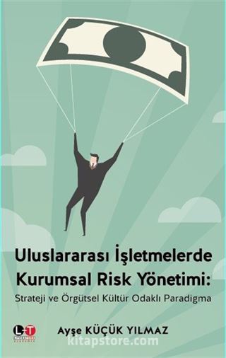 Uluslararası İşletmelerde Kurumsal Risk Yönetimi