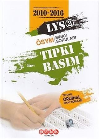 LYS 2 2010-2016 Tıpkı Basım Tamamı Orjinal Sınav Soruları