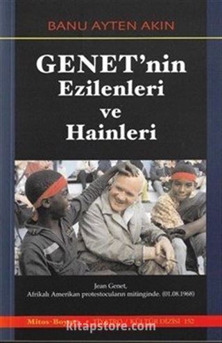 Genet'nin Ezilenleri ve Hainleri