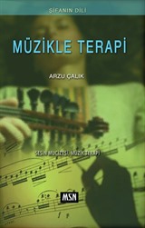 Şifanın Dili: Müzikle Terapi