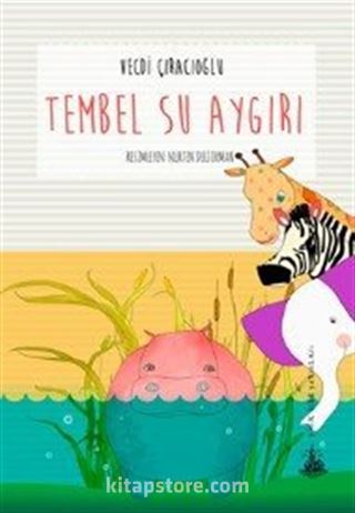 Tembel Su Aygırı