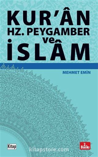 Kur'an, Hz. Peygamber ve İslam