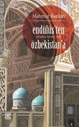 Endülüs'ten Özbekistan'a (Seyahat-Name-i Zair)