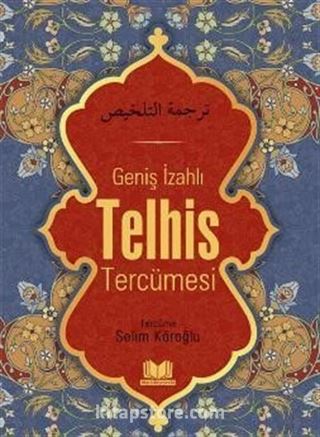 Geniş İzahlı Telhis Tercümesi