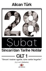 28 Şubat Sincan'dan Tarihe Notlar Cilt 1