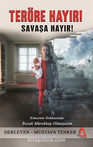 Teröre Hayır! Savaşa Hayır!