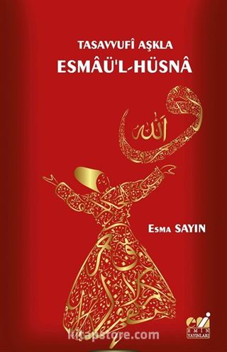 Tasavvufi Aşkla Esmaü'l-Hüsna