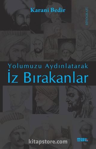 Yolumuzu Aydınlatarak İz Bırakanlar