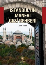 İstanbul'un Manevi Gezi Rehberi