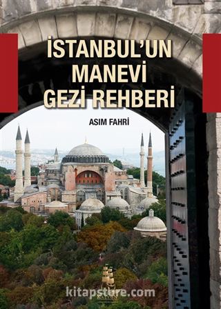 İstanbul'un Manevi Gezi Rehberi