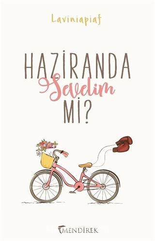 Haziranda Sevelim mi?