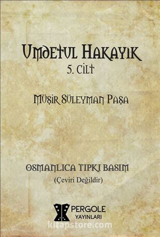 Umdetül Hakayık 5. Cilt (Osmanlıca Tıpkı Basım)